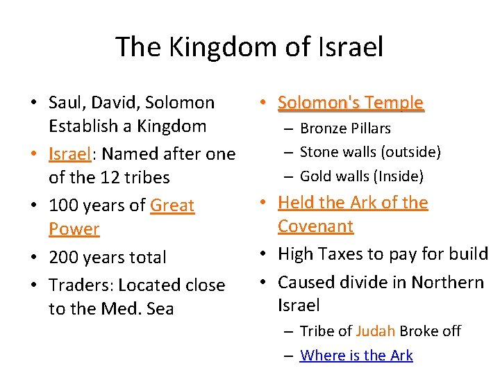 The Kingdom of Israel • Saul, David, Solomon Establish a Kingdom • Israel: Named