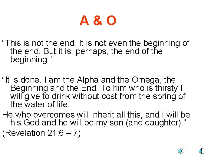 A&O “This is not the end. It is not even the beginning of the