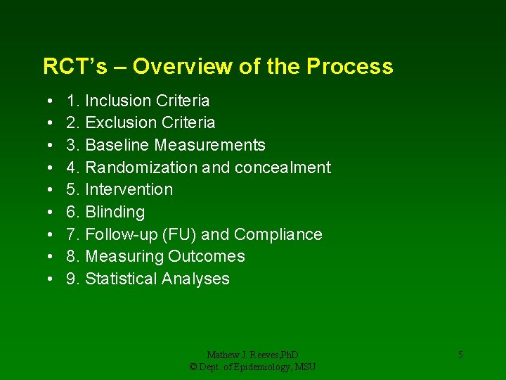RCT’s – Overview of the Process • • • 1. Inclusion Criteria 2. Exclusion