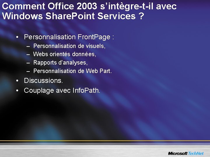 Comment Office 2003 s’intègre-t-il avec Windows Share. Point Services ? • Personnalisation Front. Page