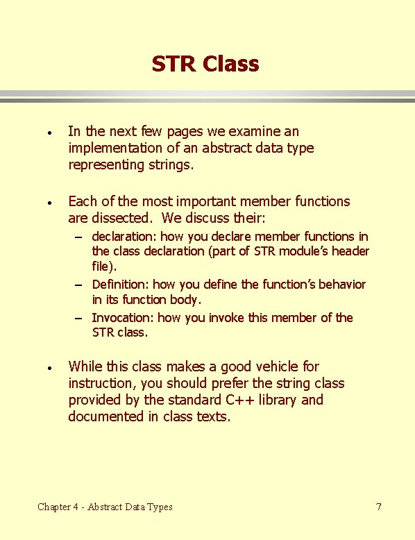 STR Class · In the next few pages we examine an implementation of an STR Class · In the next few pages we examine an implementation of an