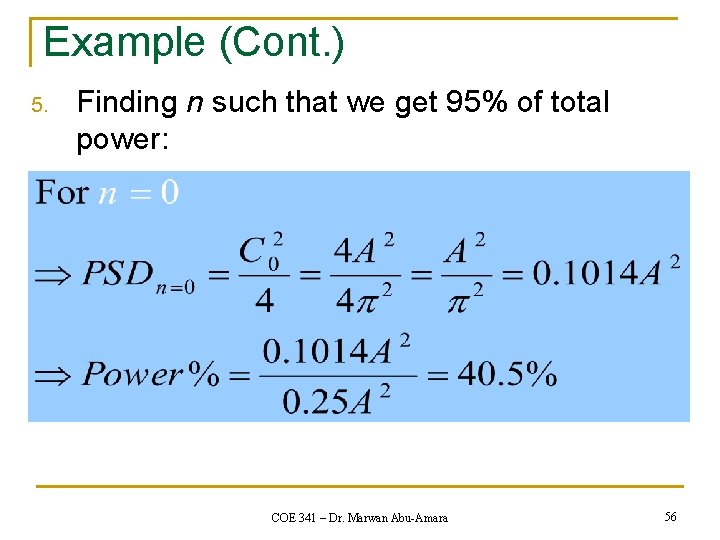 Example (Cont. ) 5. Finding n such that we get 95% of total power: