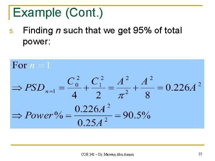 Example (Cont. ) 5. Finding n such that we get 95% of total power: