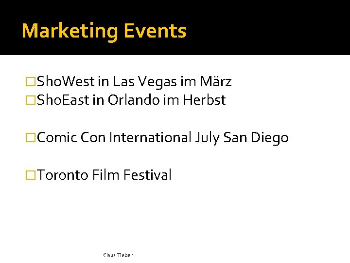 Marketing Events �Sho. West in Las Vegas im März �Sho. East in Orlando im