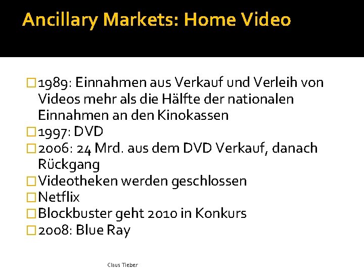 Ancillary Markets: Home Video � 1989: Einnahmen aus Verkauf und Verleih von Videos mehr