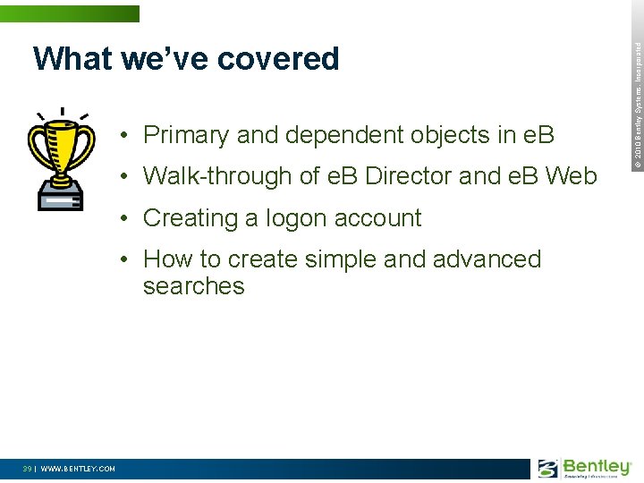  • Primary and dependent objects in e. B • Walk-through of e. B
