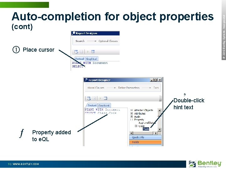 (cont) Place cursor ‚ Double-click hint text ƒ Property added to e. QL 9