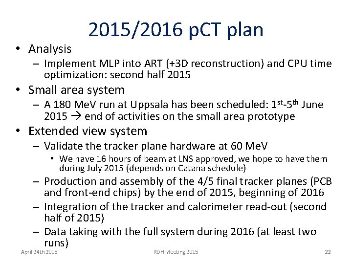  • Analysis 2015/2016 p. CT plan – Implement MLP into ART (+3 D