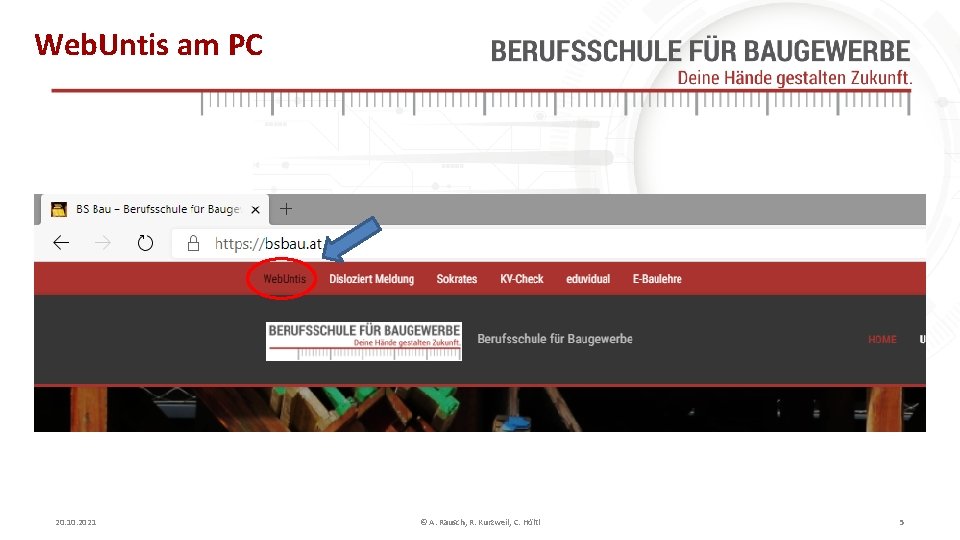 Web. Untis am PC 20. 10. 2021 © A. Rausch, R. Kurzweil, C. Höltl