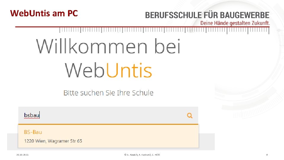 Web. Untis am PC 20. 10. 2021 © A. Rausch, R. Kurzweil, C. Höltl