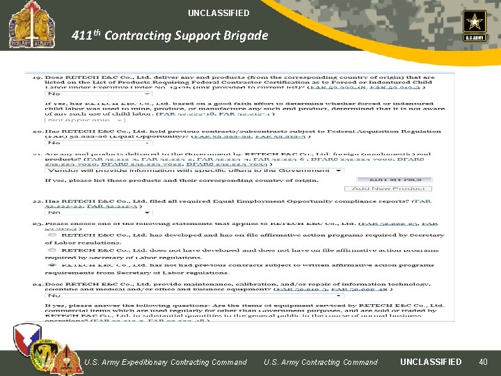 UNCLASSIFIED 411 th Contracting Support Brigade U. S. Army Expeditionary Contracting Command U. S.