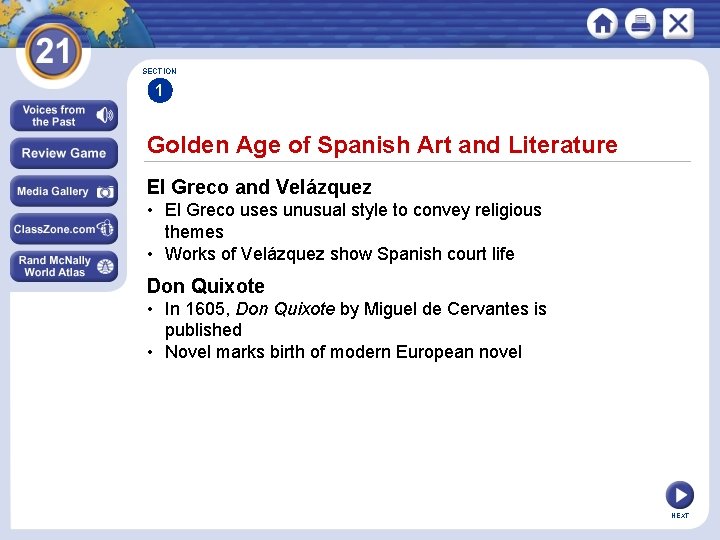 SECTION 1 Golden Age of Spanish Art and Literature El Greco and Velázquez •