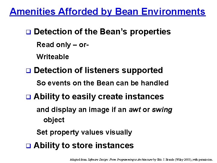Amenities Afforded by Bean Environments q Detection of the Bean’s properties Read only – Amenities Afforded by Bean Environments q Detection of the Bean’s properties Read only –