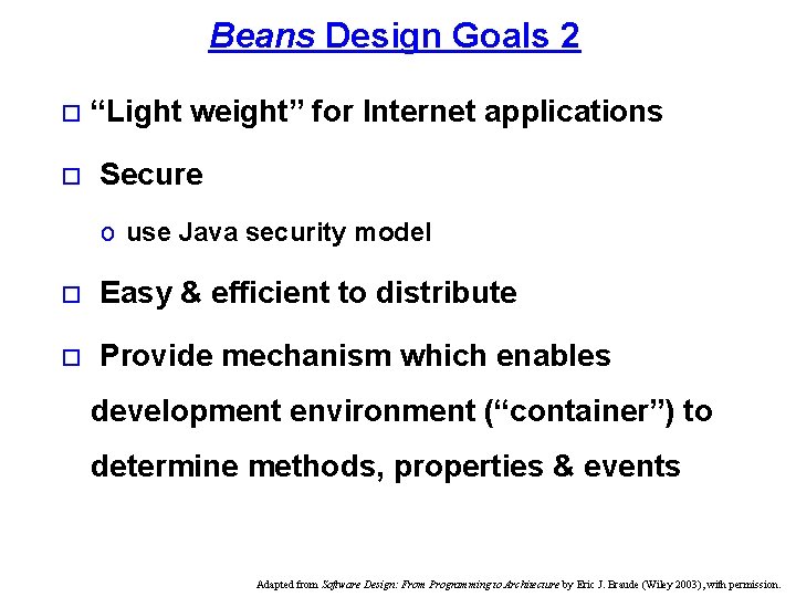 Beans Design Goals 2 o o “Light weight” for Internet applications Secure o use Beans Design Goals 2 o o “Light weight” for Internet applications Secure o use