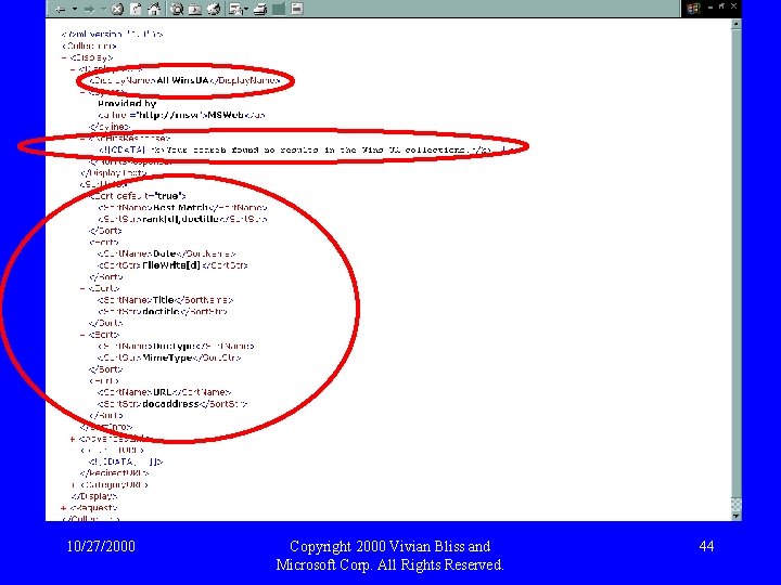 10/27/2000 Copyright 2000 Vivian Bliss and Microsoft Corp. All Rights Reserved. 44 
