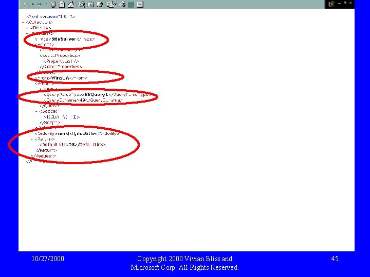 10/27/2000 Copyright 2000 Vivian Bliss and Microsoft Corp. All Rights Reserved. 45 