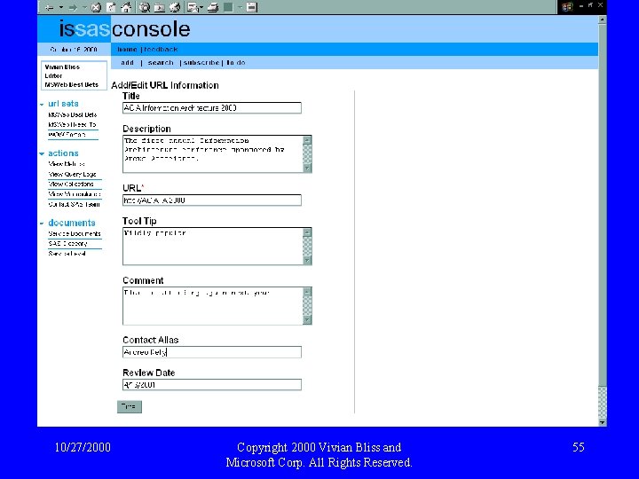 10/27/2000 Copyright 2000 Vivian Bliss and Microsoft Corp. All Rights Reserved. 55 
