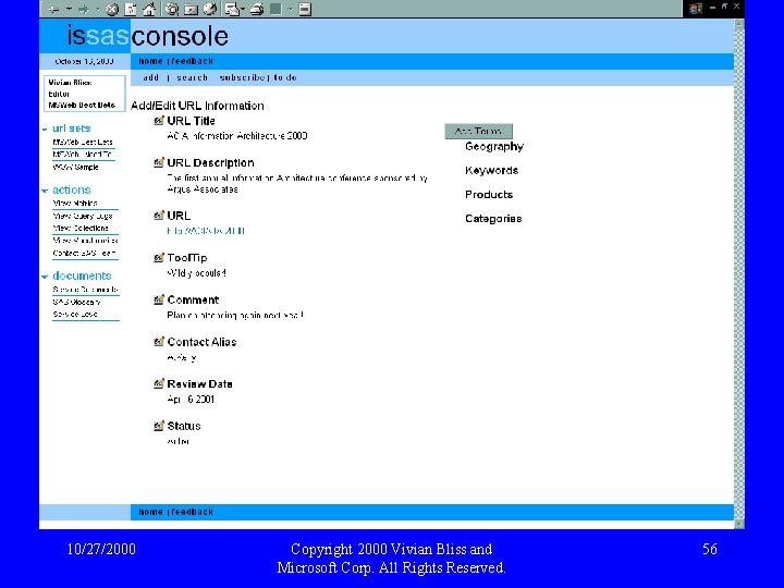 10/27/2000 Copyright 2000 Vivian Bliss and Microsoft Corp. All Rights Reserved. 56 
