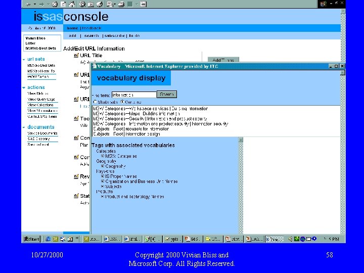 10/27/2000 Copyright 2000 Vivian Bliss and Microsoft Corp. All Rights Reserved. 58 