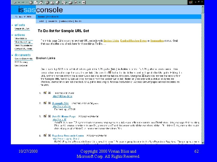 10/27/2000 Copyright 2000 Vivian Bliss and Microsoft Corp. All Rights Reserved. 62 