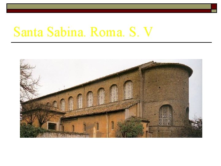 Santa Sabina. Roma. S. V 
