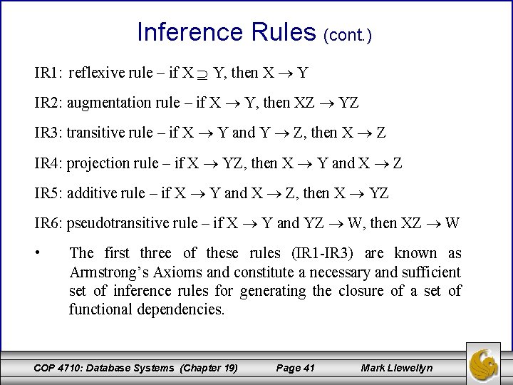 Inference Rules (cont. ) IR 1: reflexive rule – if X Y, then X