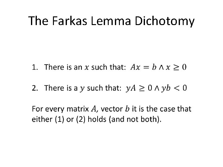 The Farkas Lemma Dichotomy 