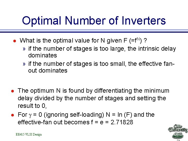 Optimal Number of Inverters l l l What is the optimal value for N