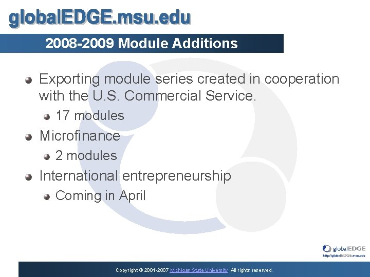 2008 -2009 Module Additions Exporting module series created in cooperation with the U. S.