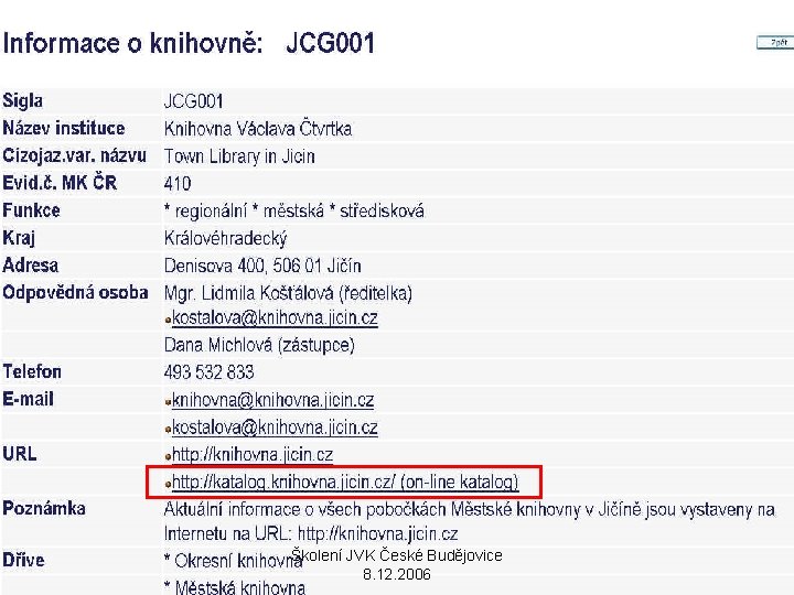 Propojení do Adresáře Školení JVK České Budějovice 8. 12. 2006 