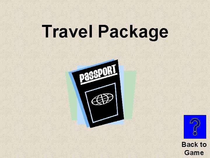 Travel Package Back to Game 