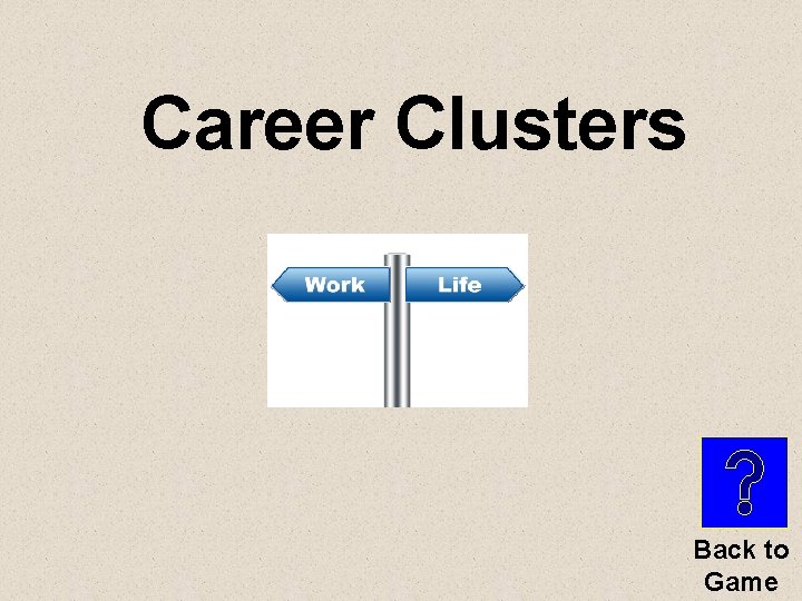 Career Clusters Back to Game 