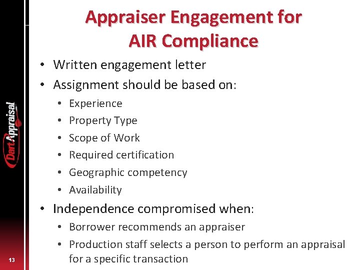 Appraiser Engagement for AIR Compliance • Written engagement letter • Assignment should be based