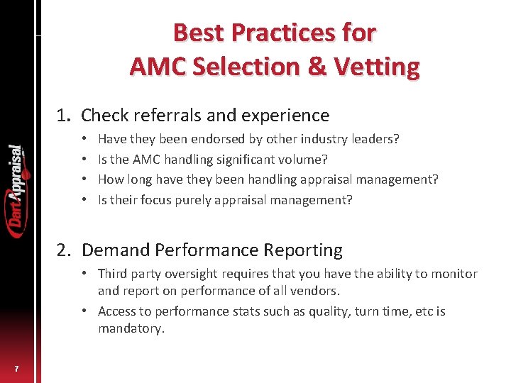 Best Practices for AMC Selection & Vetting 1. Check referrals and experience • •