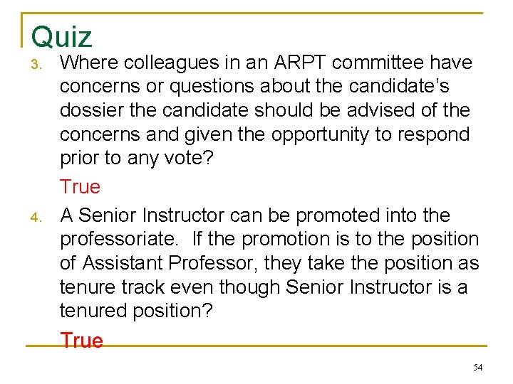 Quiz 3. 4. Where colleagues in an ARPT committee have concerns or questions about