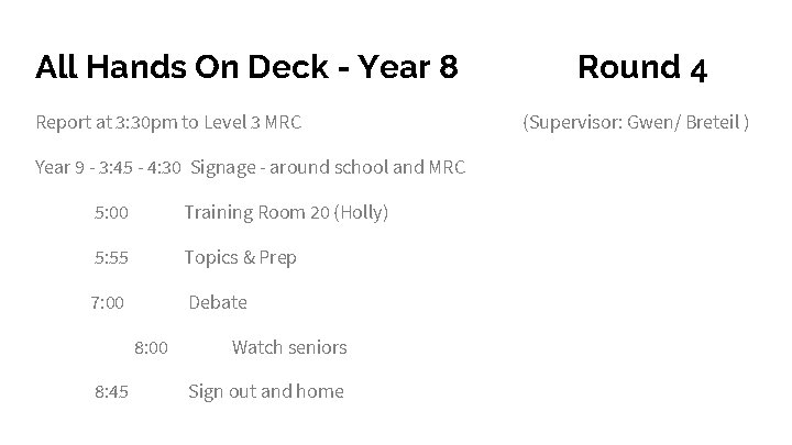 All Hands On Deck - Year 8 Report at 3: 30 pm to Level