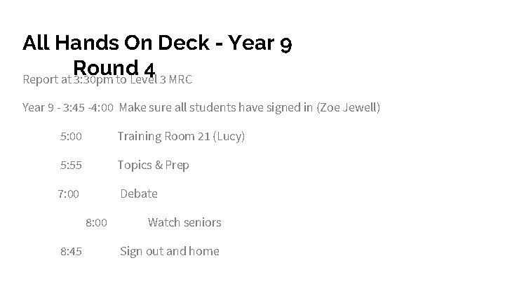 All Hands On Deck - Year 9 Round 4 Report at 3: 30 pm
