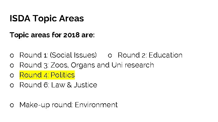 ISDA Topic Areas Topic areas for 2018 are: o o Round 1: (Social Issues)