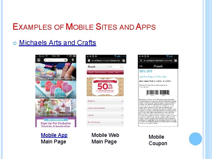 EXAMPLES OF MOBILE SITES AND APPS Michaels Arts and Crafts Mobile App Main Page