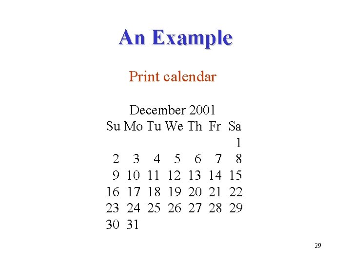 An Example Print calendar December 2001 Su Mo Tu We Th Fr Sa 1