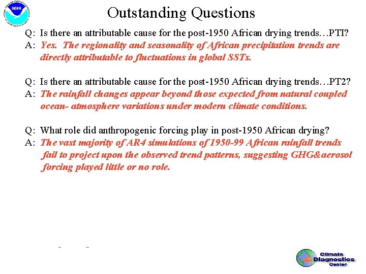 Outstanding Questions Q: Is there an attributable cause for the post-1950 African drying trends…PTI?