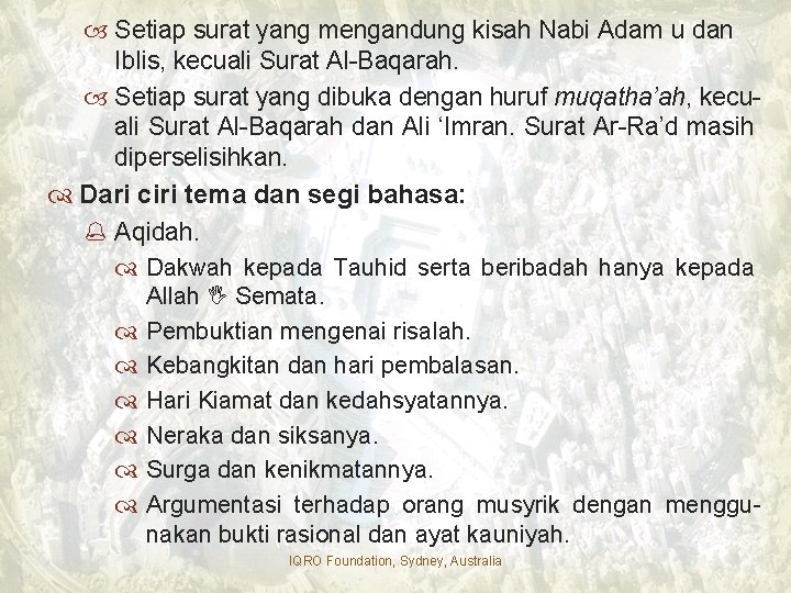  Setiap surat yang mengandung kisah Nabi Adam u dan Iblis, kecuali Surat Al-Baqarah.