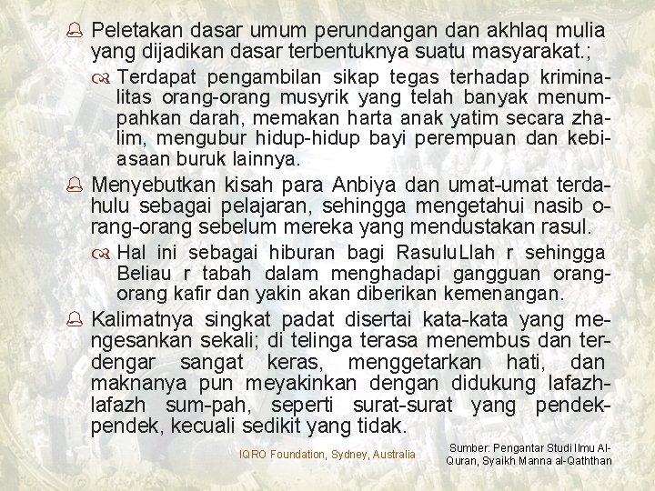 % Peletakan dasar umum perundangan dan akhlaq mulia yang dijadikan dasar terbentuknya suatu masyarakat.