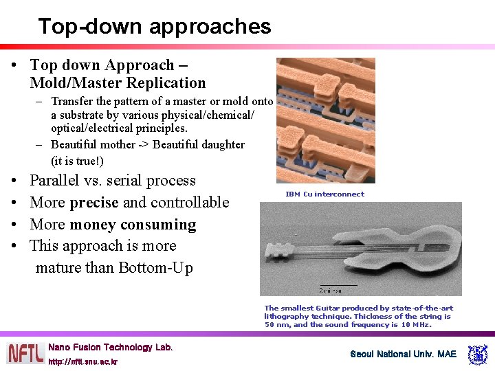 Top-down approaches • Top down Approach – Mold/Master Replication – Transfer the pattern of