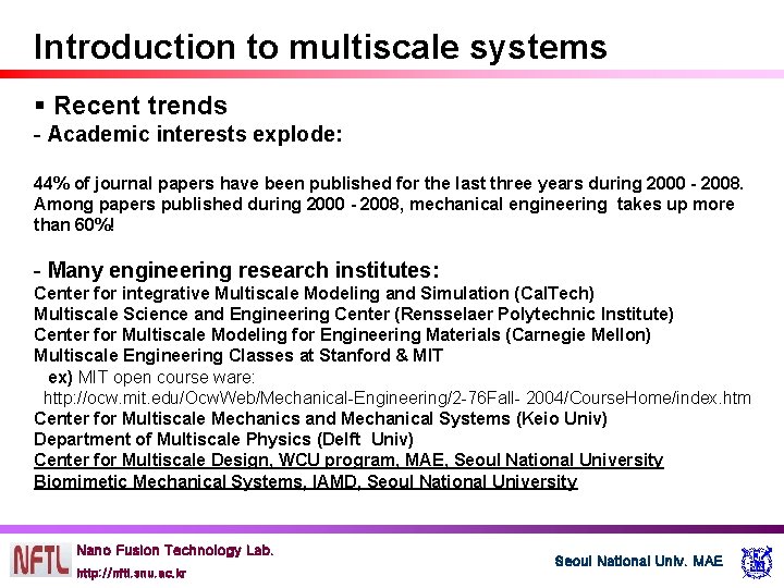 Introduction to multiscale systems § Recent trends - Academic interests explode: 44% of journal
