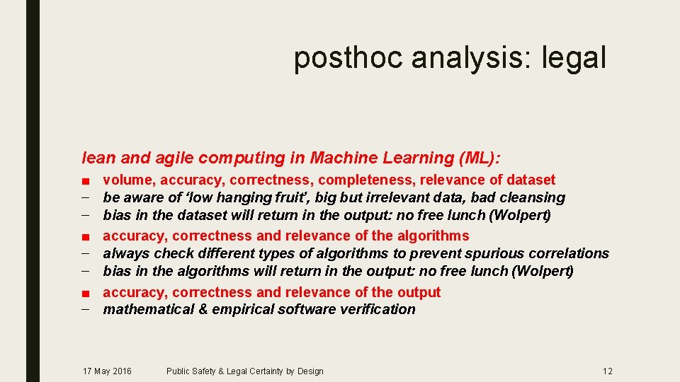 posthoc analysis: legal lean and agile computing in Machine Learning (ML): ■ – –