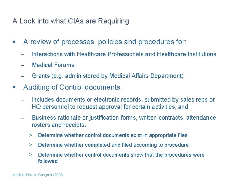 A Look into what CIAs are Requiring § § A review of processes, policies A Look into what CIAs are Requiring § § A review of processes, policies