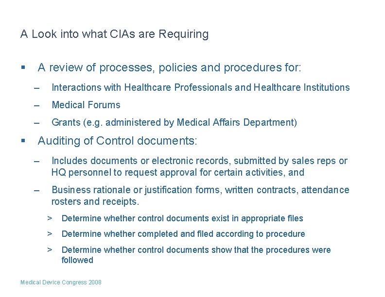 A Look into what CIAs are Requiring § § A review of processes, policies