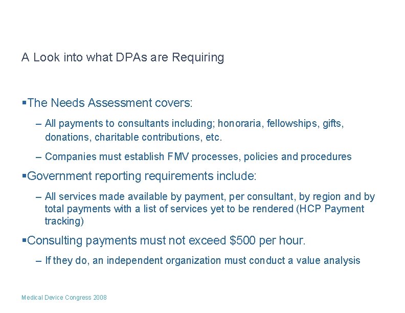 A Look into what DPAs are Requiring §The Needs Assessment covers: – All payments A Look into what DPAs are Requiring §The Needs Assessment covers: – All payments