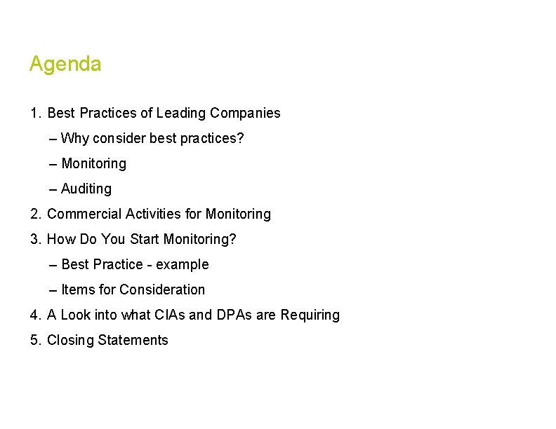 Agenda 1. Best Practices of Leading Companies – Why consider best practices? – Monitoring